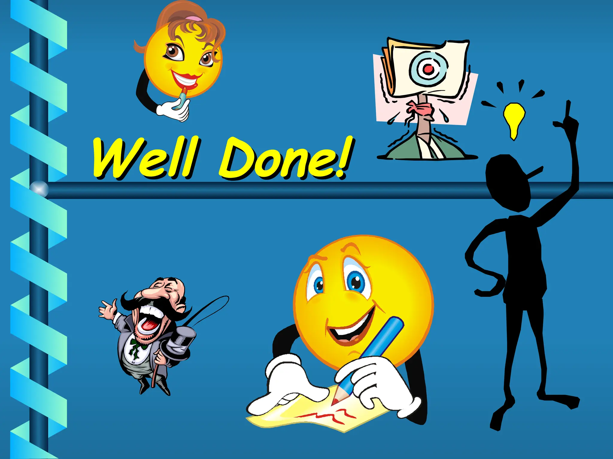 Well Done!
Well Done!
 