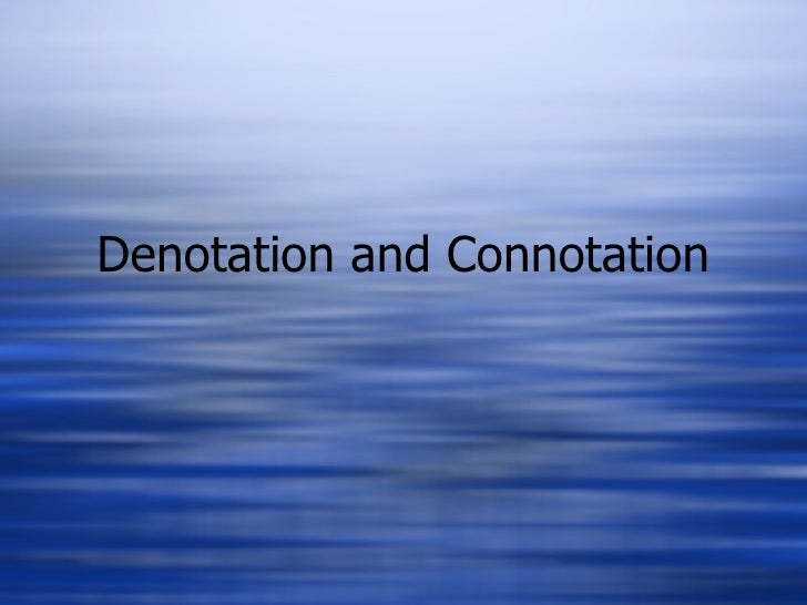 Connotation Denotation