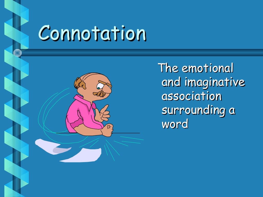 Connotations and Denotations