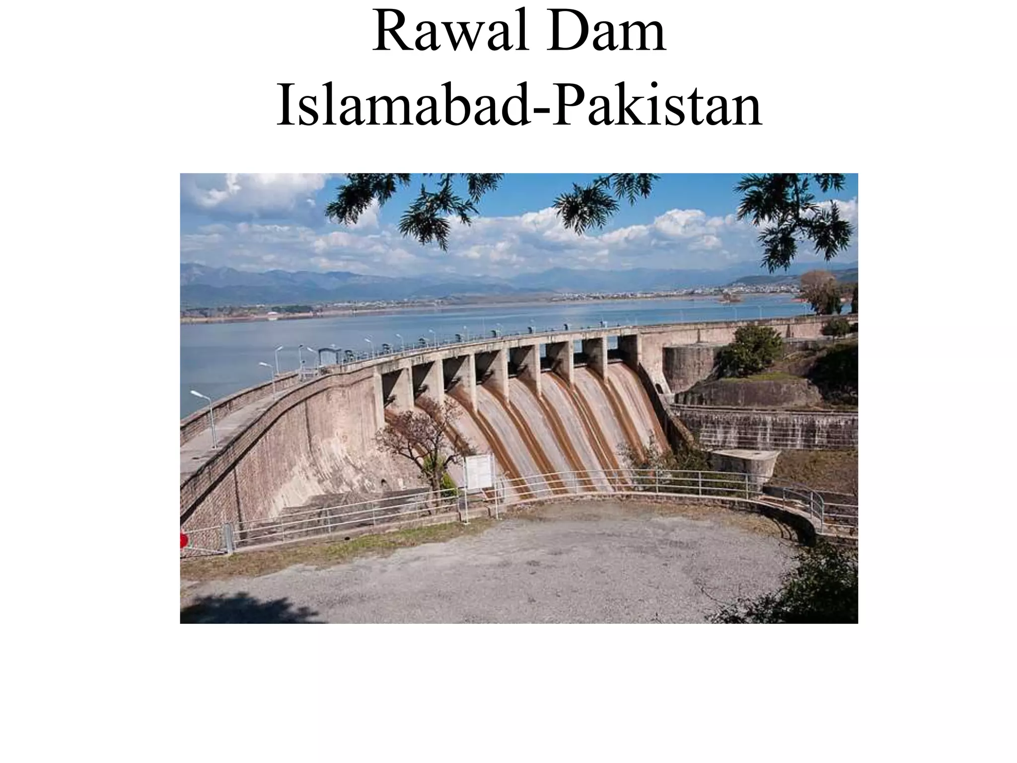 Rawal Dam
Islamabad-Pakistan
 