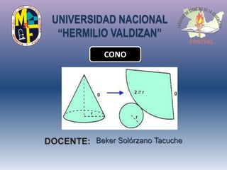 UNIVERSIDAD NACIONAL
“HERMILIO VALDIZAN”
CONO
 