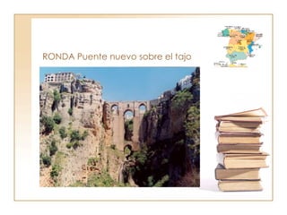 RONDA Puente nuevo sobre el tajo 