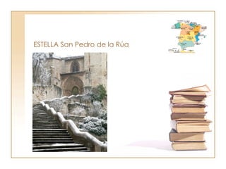 ESTELLA San Pedro de la Rúa