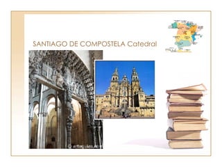 SANTIAGO DE COMPOSTELA Catedral