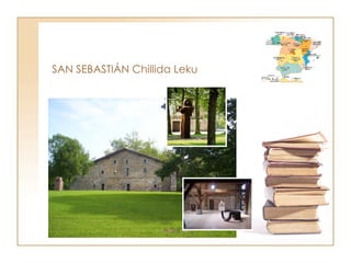 SAN SEBASTIÁN Chillida Leku 