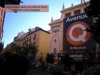 Teatro Nuevo Apolo, de estilo Art Decó, antes fue el Cine Progreso  