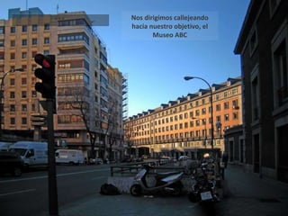 *** Nos dirigimos callejeando hacia nuestro objetivo, el Museo ABC 
