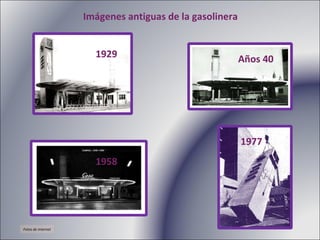 Imágenes antiguas de la gasolinera 1958 1977 1929 Años 40 Fotos de internet 