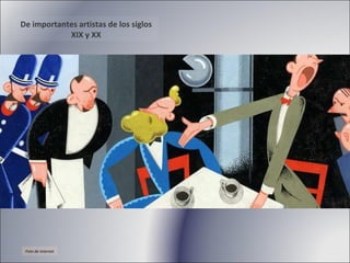 De importantes artistas de los siglos XIX y XX Foto de internet 