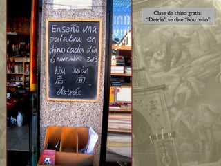 Clase de chino gratis:
Clase de chino gratis:
“Detrás” se dice “hòu miàn”
“Detrás” se dice “hòu miàn”

 