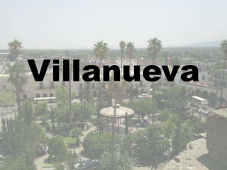 Villanueva
 