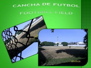 CANCHA DE FUTBOLFOOTBALL FIELD