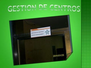 GESTION DE CENTROS