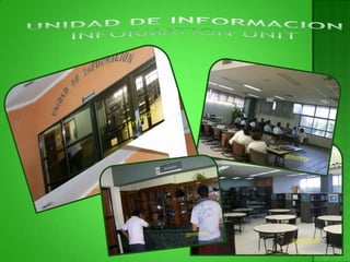 UNIDAD DE INFORMACIONINFORMATION UNIT