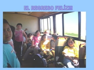 EL REGRESO FELÍZ!!!