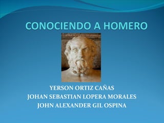 YERSON ORTIZ CAÑAS JOHAN SEBASTIAN LOPERA MORALES JOHN ALEXANDER GIL OSPINA  