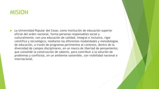 Conociendo a la universidad popular del cesar | PPTX