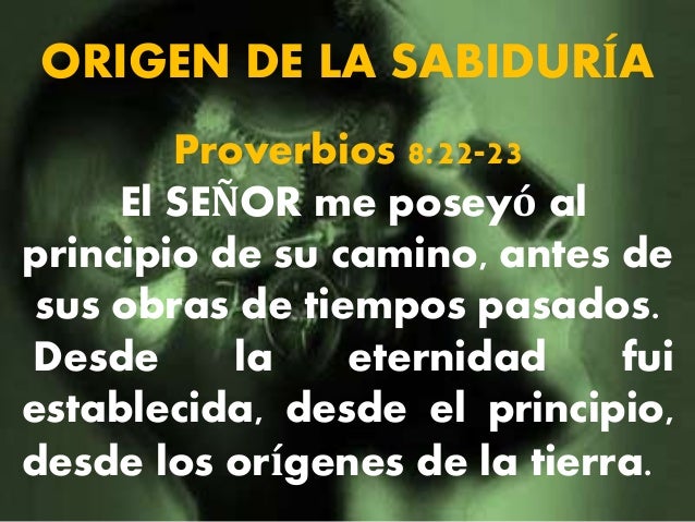 Resultado de imagen para proverbios 8:22