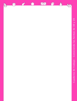 Cuadernodetrabajo-Conociendolasformasde3Dy2D
 