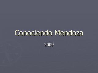 Conociendo Mendoza 2009 