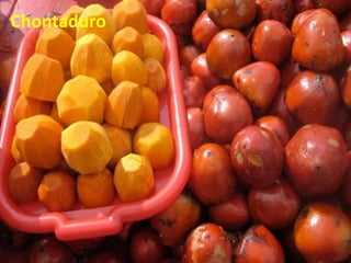 Chontaduro
 