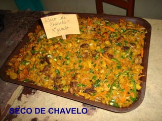 SECO DE CHAVELO
 