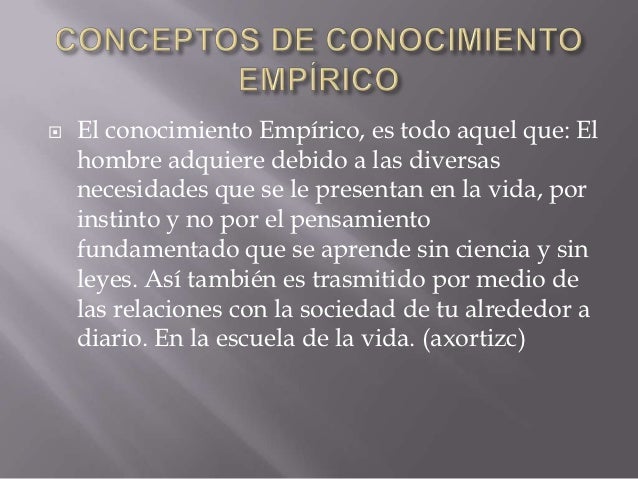 Que Es El Conocimiento Empirico Segun Autores hardstagadultos35.weebly.com