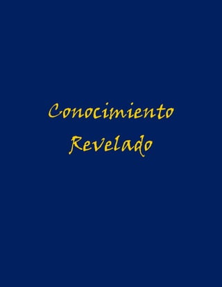 Conocimiento
  Revelado
 