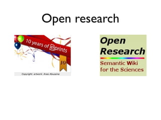 Open research
 