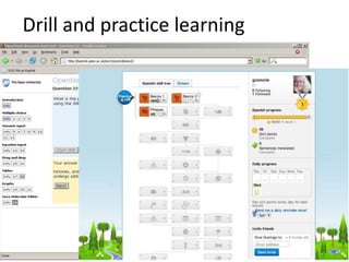 Drill and practice learning
 