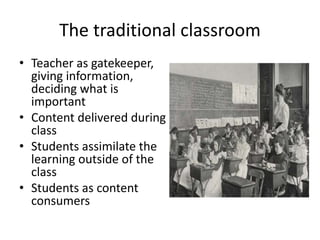 The flipped classroom
• Students view content
before class
• Focus in class on active
learning
• More student centred
• Te...