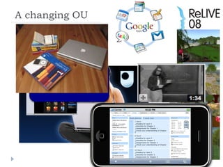 A changing OU Open University UK: From broadcast TV  to multi-channel  