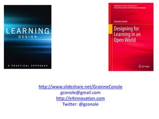 http://www.slideshare.net/GrainneConole
gconole@gmail.com
http://e4innovation.com
Twitter: @gconole
 