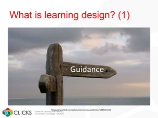 What is learning design? (2)
https://www.flickr.com/photos/frawemedia/5187769740
 