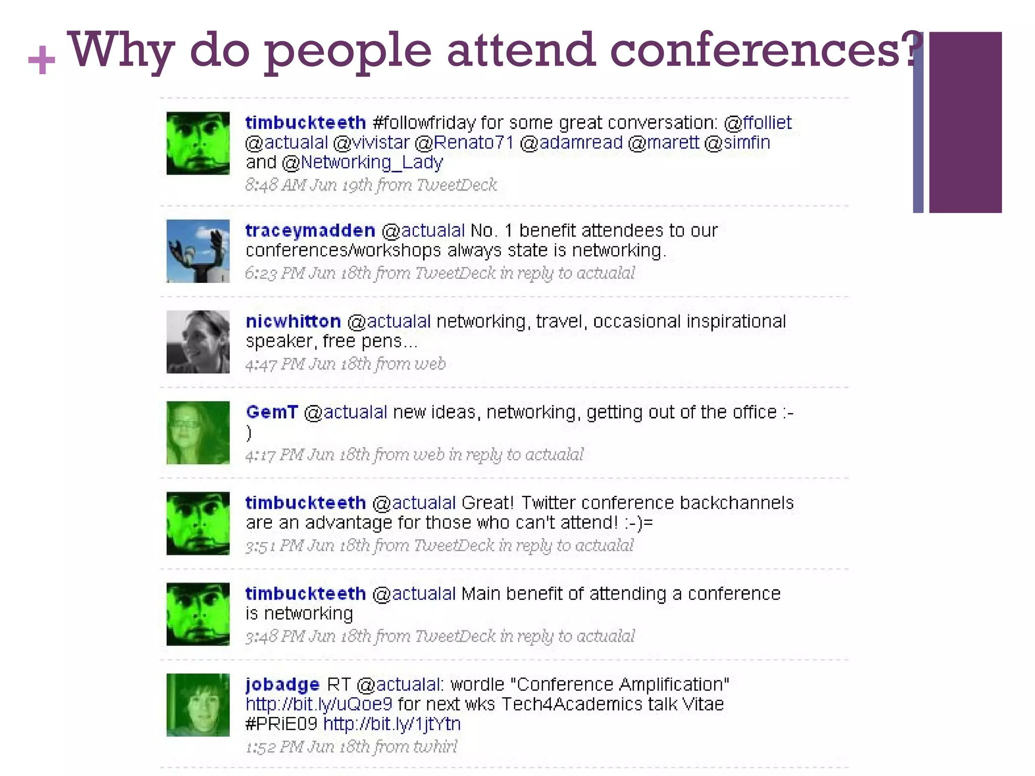 Why do people attend conferences? 