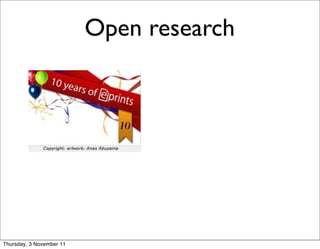 Open research




Thursday, 3 November 11
 