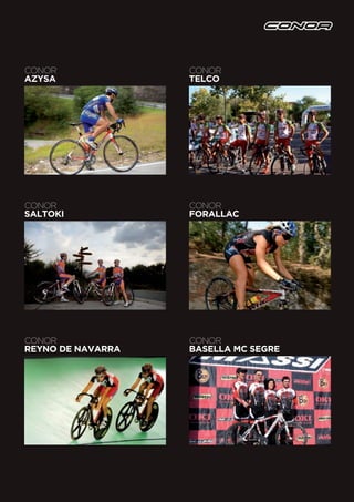 CONOR              CONOR
AZYSA              TELCO




CONOR              CONOR
SALTOKI            FORALLAC




CONOR              CONOR
REYNO DE NAVARRA   BASELLA MC SEGRE
 