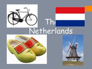 The
Netherlands
 