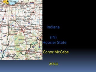 Indiana          (IN) Hoosier State Conor McCabe 2011 