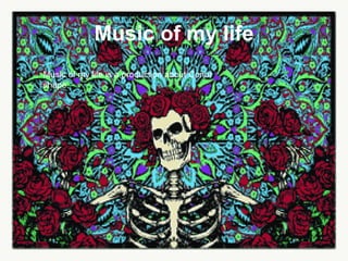 Music of my life Music of my life is a production about Conor shape. 