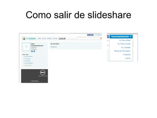 Como salir de slideshare