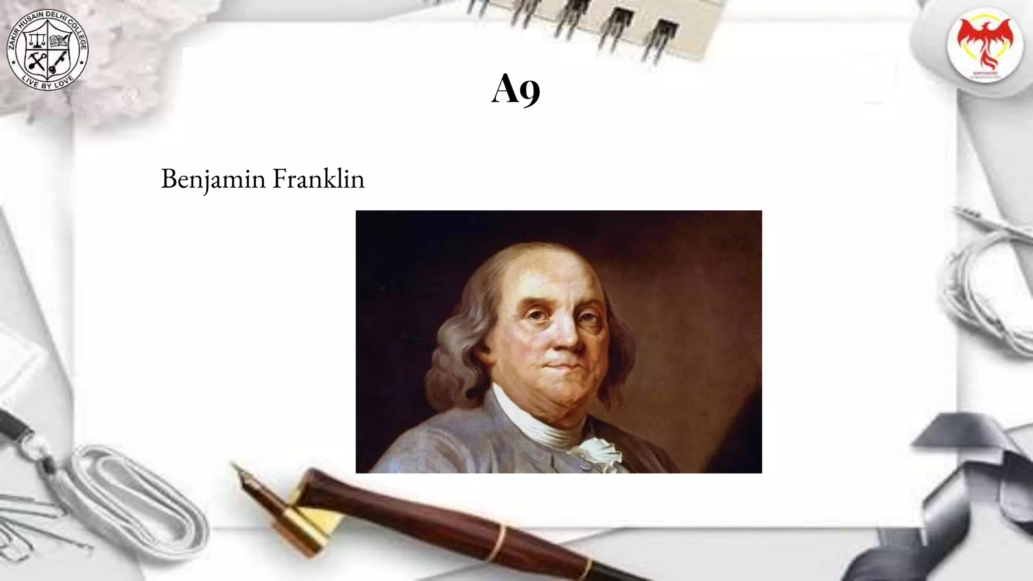 A9
Benjamin Franklin
 