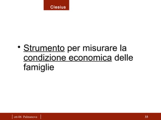 |  ott-06  Palmanova  | Strumento  per misurare la  condizione economica  delle famiglie 