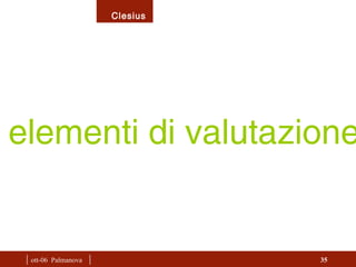 |  ott-06  Palmanova  | elementi di valutazione 
