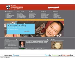 Awards in Plone4Edu
    Conosciamo           Plone for Research and University Day
venerdì 21 maggio 2010
 