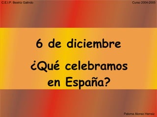6 de diciembre ¿Qué celebramos en España? 