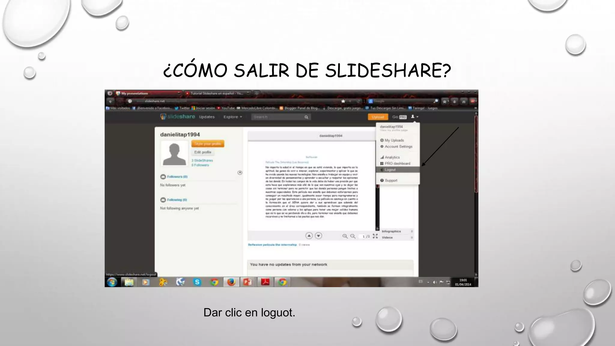 ¿CÓMO SALIR DE SLIDESHARE?
Dar clic en loguot.
 