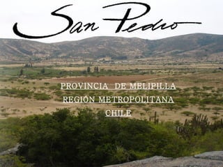 PROVINCIA  DE MELIPILLA REGIÓN METROPOLITANA CHILE 
