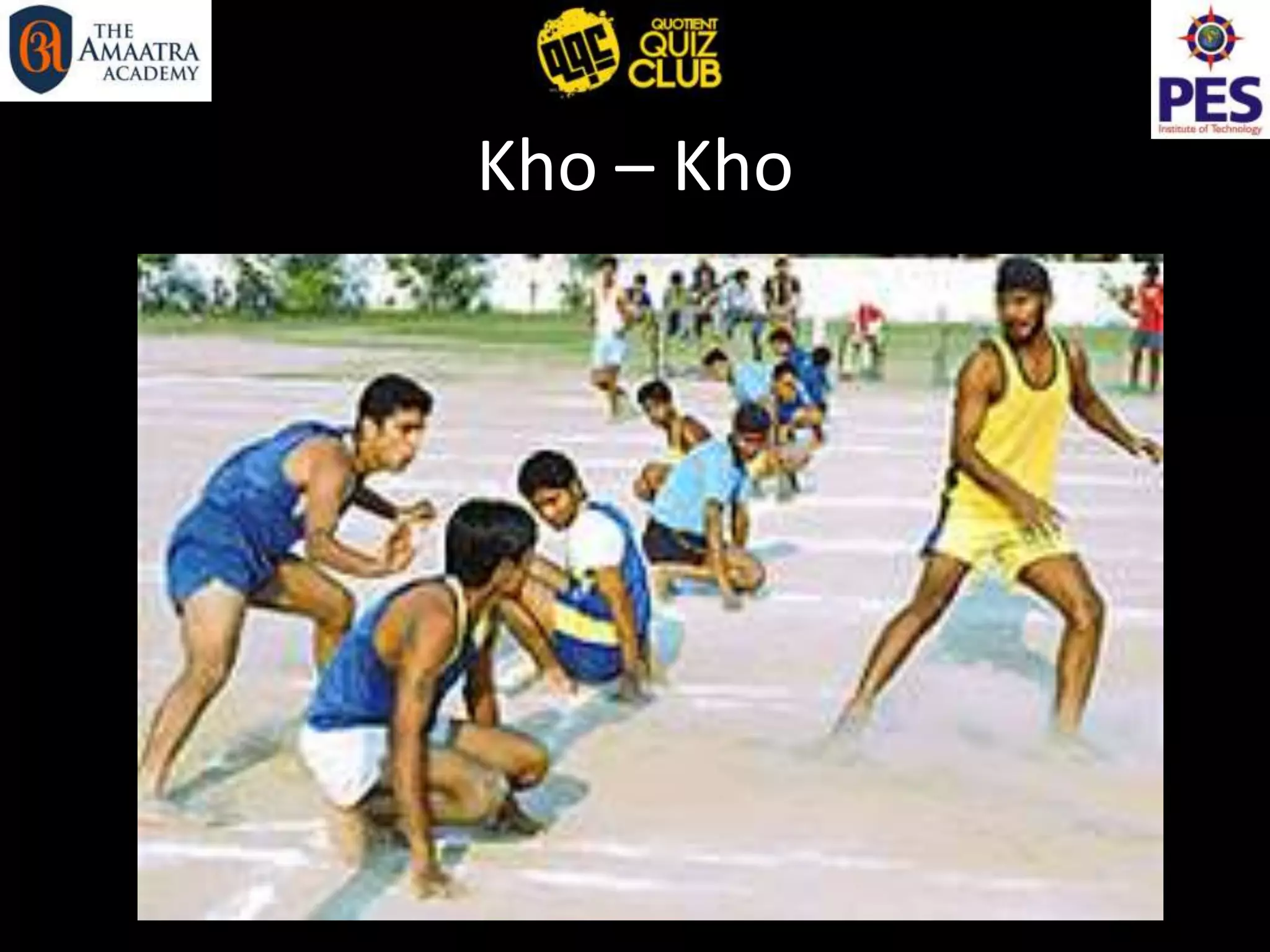 Kho – Kho
 