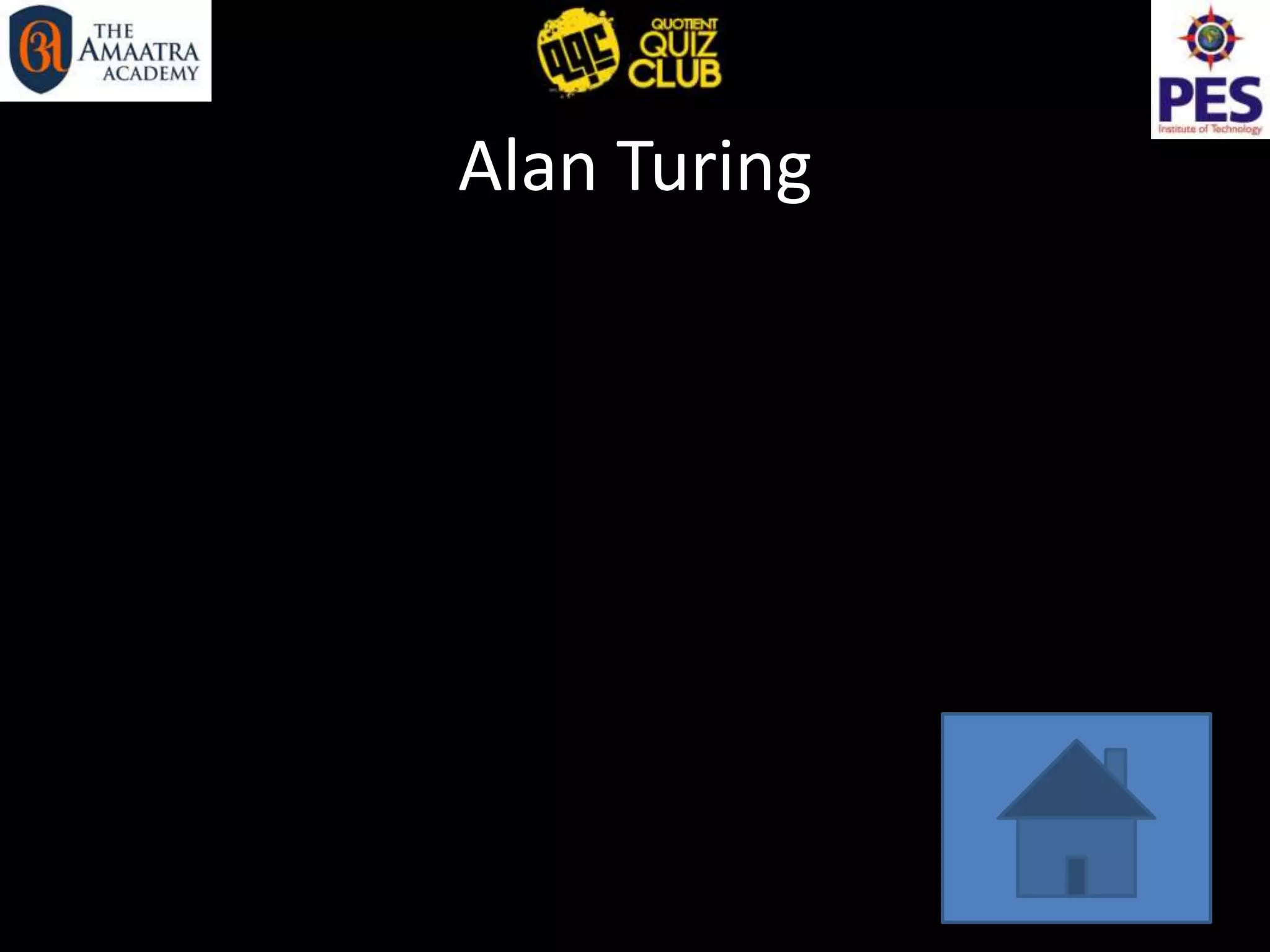 Alan Turing
 